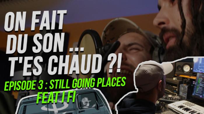 On fait du son ... T'es chaud ?! Épisode 3