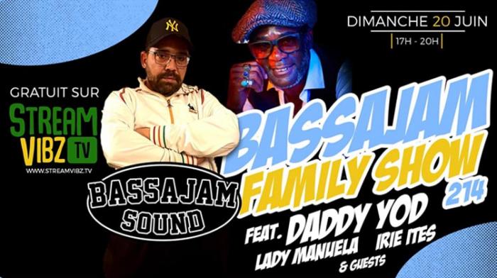 Bassajam Family Show ce soir avec Daddy Yod