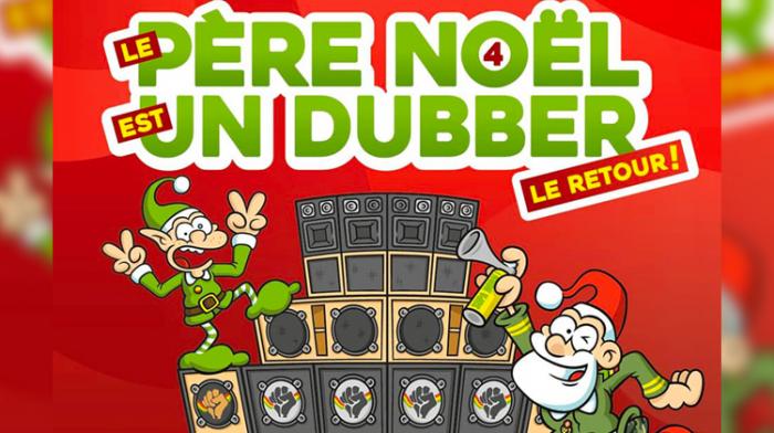 Le père noël est un dubber ! le retour