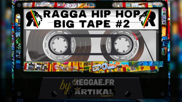 Reggae.fr vous offre la Ragga Hip Hop Big Tape #2