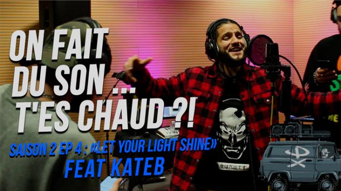 On fait du son ... T'es chaud ?! avec Kateb