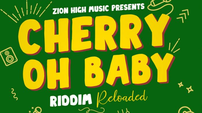 Cherry Oh Baby Riddim Reloaded