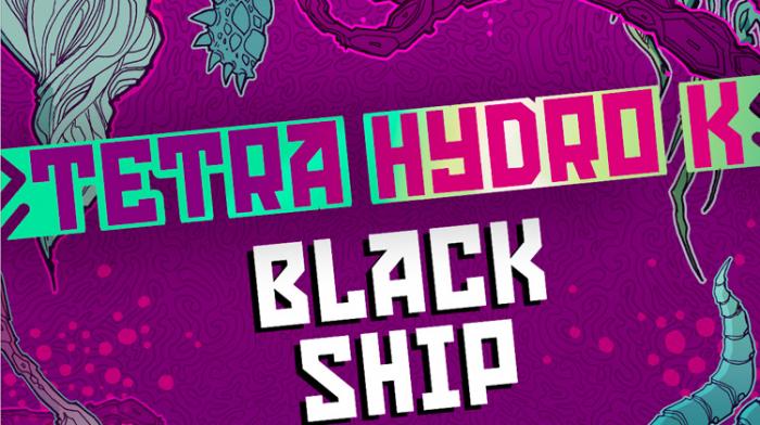 Tetra Hydro K annonce un nouvel album avec Black Ship