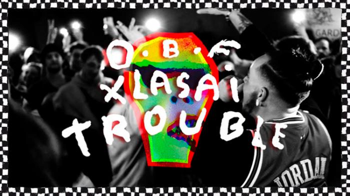 O.B.F et Lasaï présentent le big tune 'Trouble'