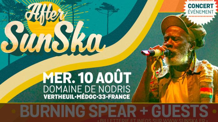 SunSka : nouveaux noms, Burning Spear le 10 août et Jeudis du SunSka !