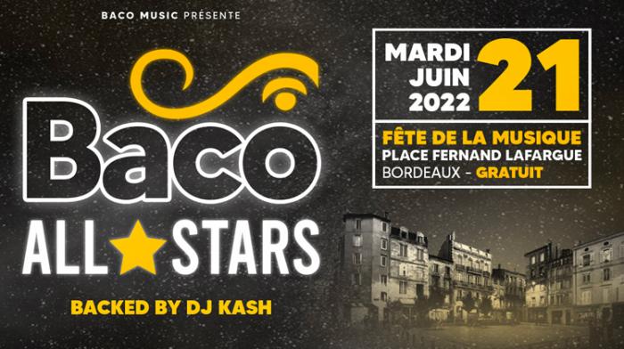 Fête de la musique à Bordeaux ce soir avec Baco All Stars