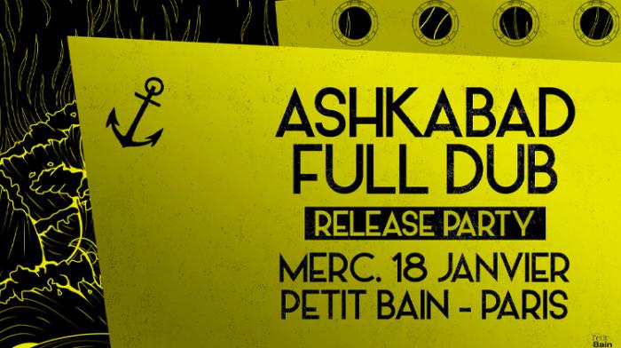 Soirée dub à ne pas manquer à Paris avec Ashkabad et Full Dub