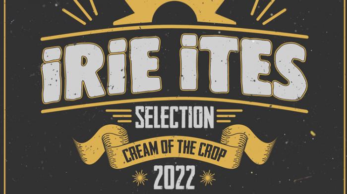 Le meilleur d'Irie Ites dans Cream of The Crop 2022