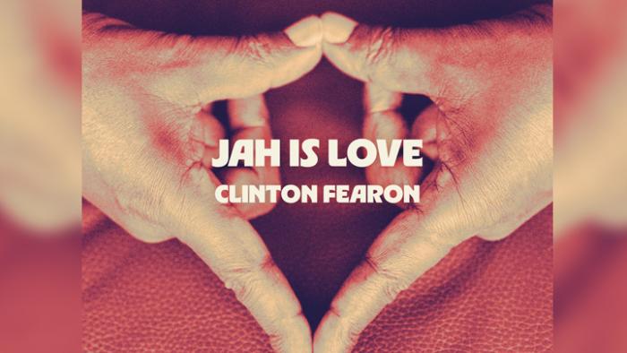 Clinton Fearon livre un nouveau message d'amour avec 'Jah Is Love' 