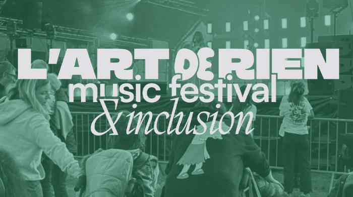 L'Art de Rien : un festival musical et inclusif unique en France