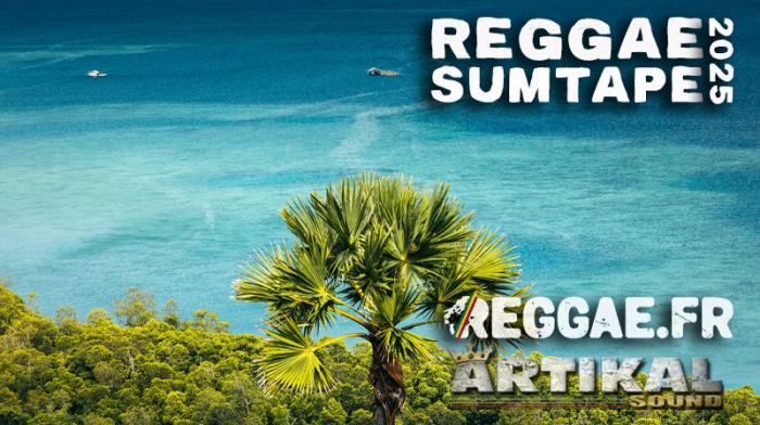 Reggae.fr vous offre la Reggae SumTape 2025