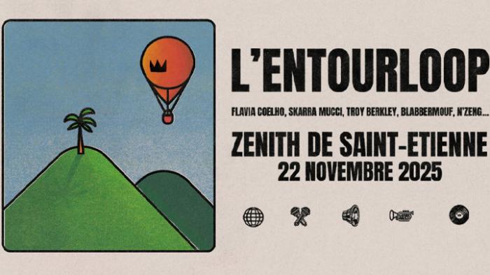 L'Entourloop au Zénith de Saint-Etienne le 22 novembre !