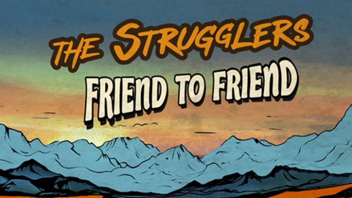 The Strugglers : nouvel EP 'Friend to Friend' 