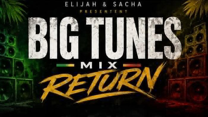 Big Tunes Mix Return !!!!
