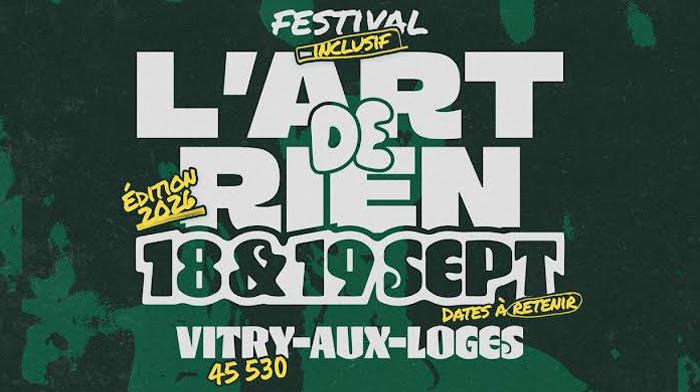 L'Art de Rien : ce festival unique est de retour dans le Loiret