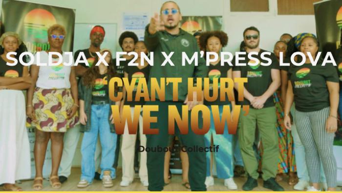 Depuis la Guyane : 'Cyan't Hurt We Now' sur le Big Powa Riddim