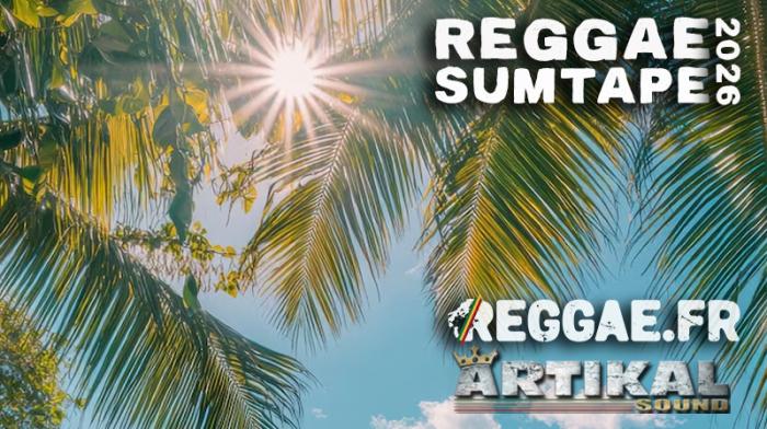 Reggae.fr vous offre la Reggae SumTape 2026