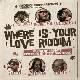 Where Is Your Love Riddim