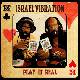 Israel Vibration 'Play It Real' bientôt dans les bacs