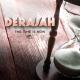 Derajah : 'The Time Is Now' nouveau single