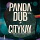 City Kay & Panda Dub au Trianon samedi