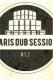 Paris Dub Session #12 le 24 mars