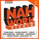 Nah Work Riddim par Bizzarri Records