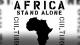 Culture : 'Africa Stand Alone' enfin disponible en streaming