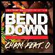 Cham & O : 'Bend Down' le clip