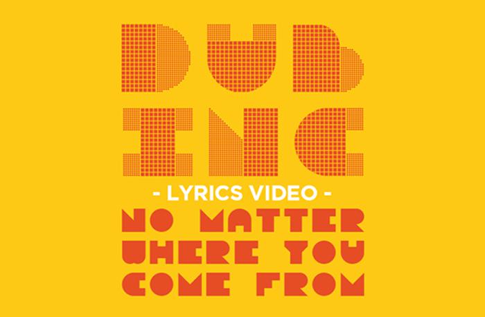 Dub Inc - No Matter Where You Come From