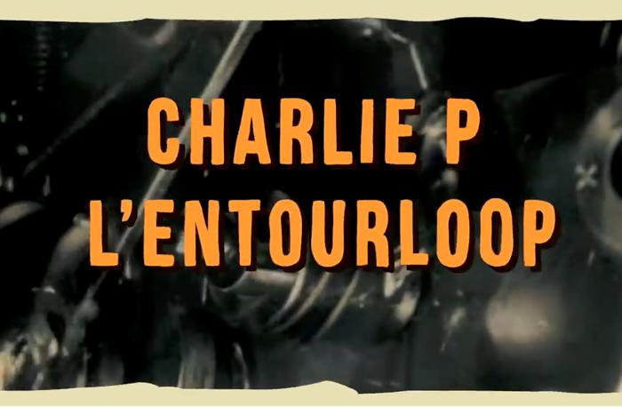 L'Entourloop & Charlie P - One and Only